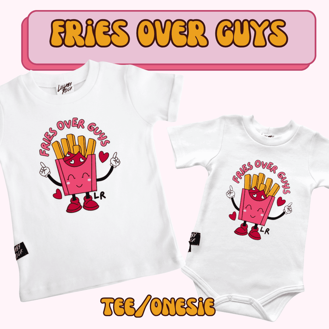 Fries Before Guys Tee/Onesie